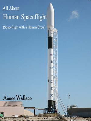 cover image of All About Human Spaceflight